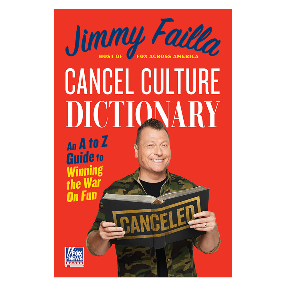 A front view of the Cancel Culture Dictionary by Jimmy Failla book, featuring bold title text and the FOX News logo in a clean American home setting.