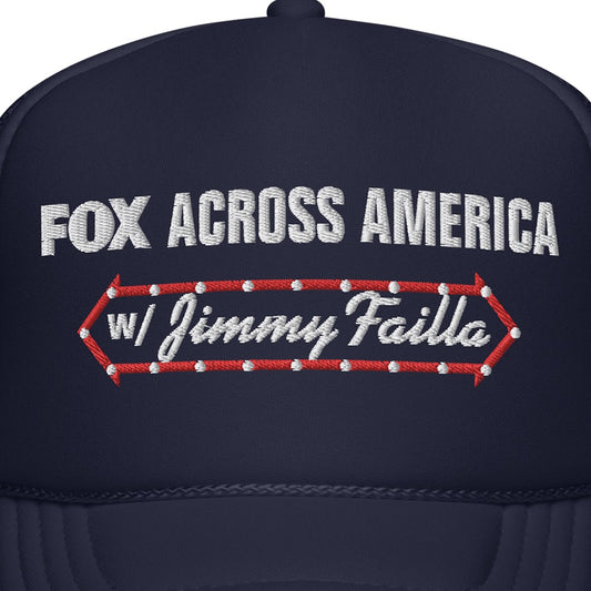 A dark navy FOX Across America with Jimmy Failla Trucker Hat with a breathable mesh back and the FOX News show logo prominently centered.